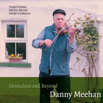 Danny Meehan Drimalost and Beyond (2 CD's)